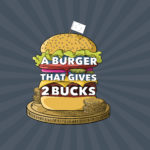 Burger That Gives 2 Bucks Terms & Conditions